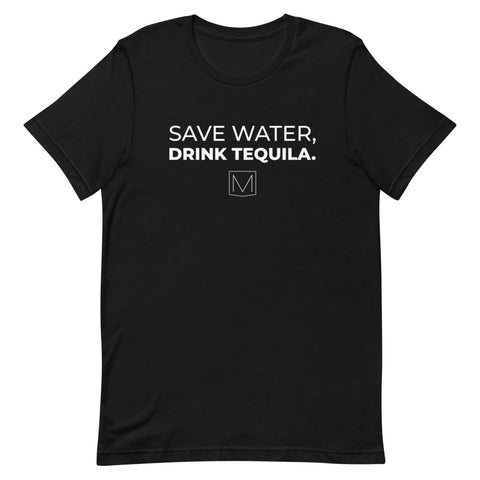 SAVE WATER, DRINK TEQUILA - Premium Tee